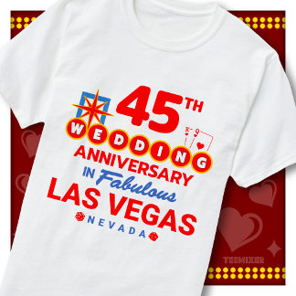 45th Wedding Anniversary Fabulous Las Vegas Couple T-Shirt