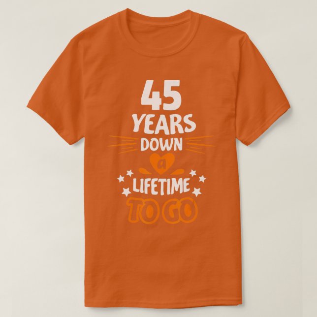 45th Wedding Anniversary Gift for Parents 45 Years T-Shirt (Design Front)