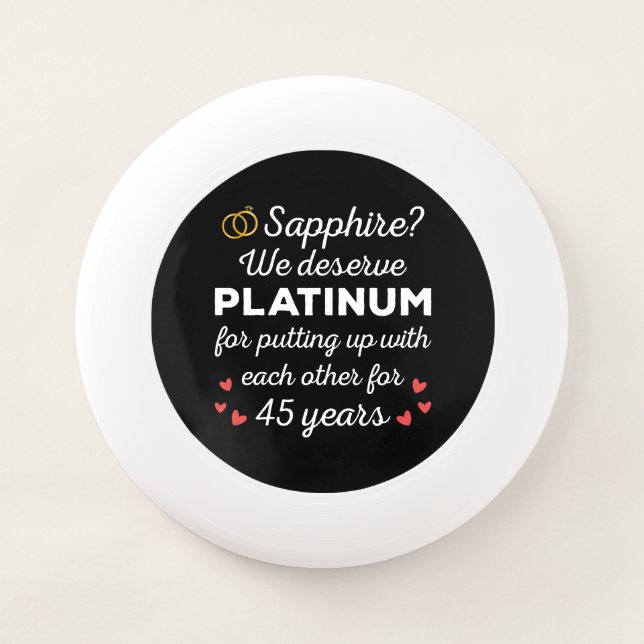 45th Wedding Anniversary I - Sapphire Funny Couple Wham-O Frisbee (Front)