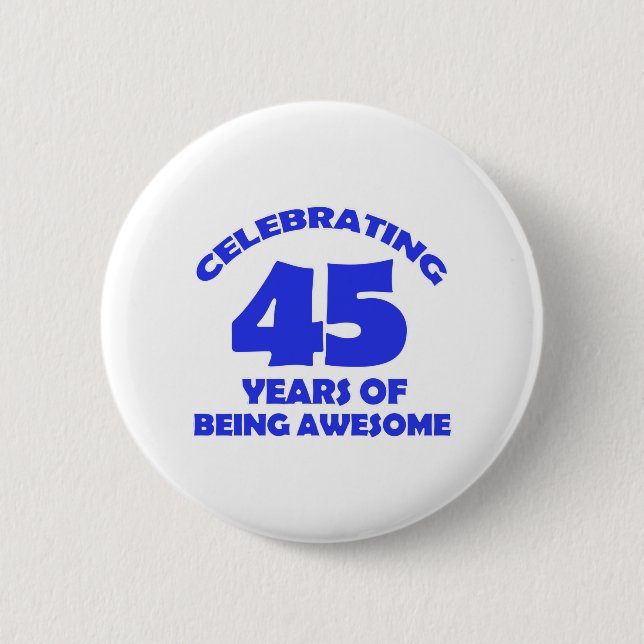 45TH year old designs Pinback Button (Front)