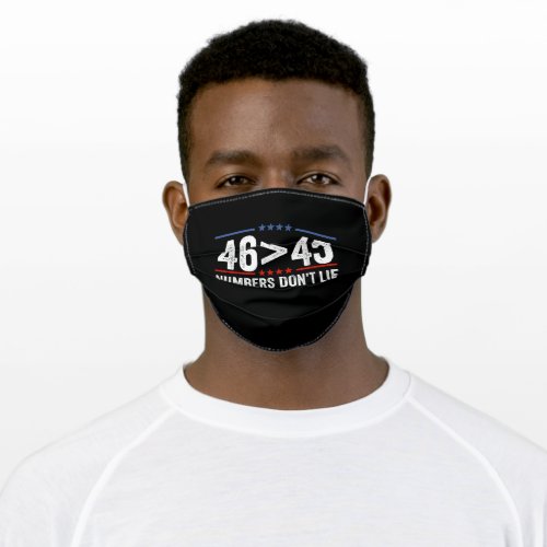 46 Greater than 45 Funny Inauguration Gift for a Adult Cloth Face Mask