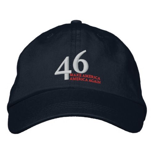 46 Make America America Again Embroidered Cap