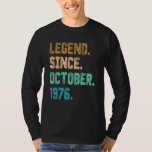 46 Year Old Legend Since October 1976 46th Birthda T-Shirt