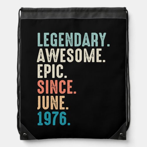 46 Year Old Lengendary Awesome Epic Since June Drawstring Bag