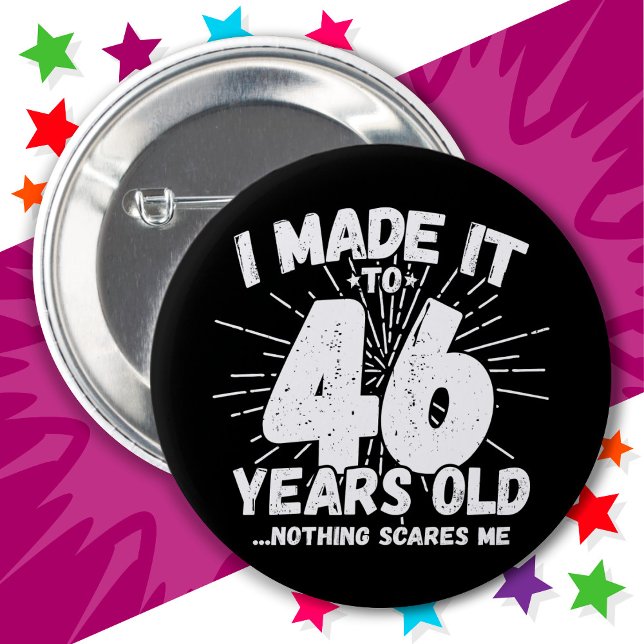 46 Year Old Sarcastic Meme Funny 46th Birthday Button (Creator Uploaded)