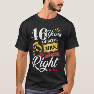 46 Years Being Mrs. Always Right Funny Couples Ann T-Shirt
