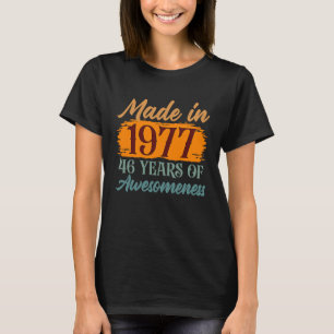 46 Years of Awesomeness Made In 1977 T-Shirt