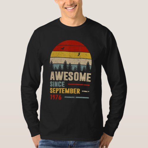 46 Years Old  Awesome Since September 1976 46th 10 T_Shirt