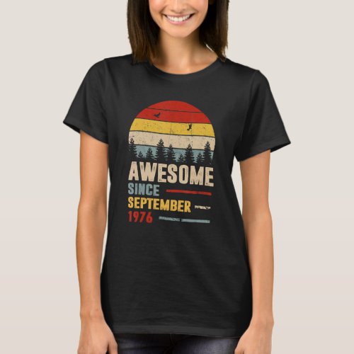 46 Years Old  Awesome Since September 1976 46th 10 T_Shirt