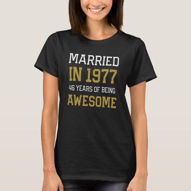 46th Anniversary for Men Married In 1977 Couples H T-Shirt (Front)