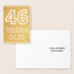 [ Thumbnail: 46th Birthday: Bold "46 Years Old!" Gold Foil Card ]