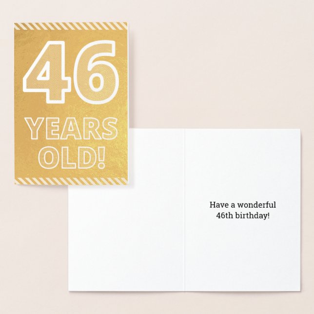 46th Birthday: Bold "46 YEARS OLD!" Gold Foil Card (Display)