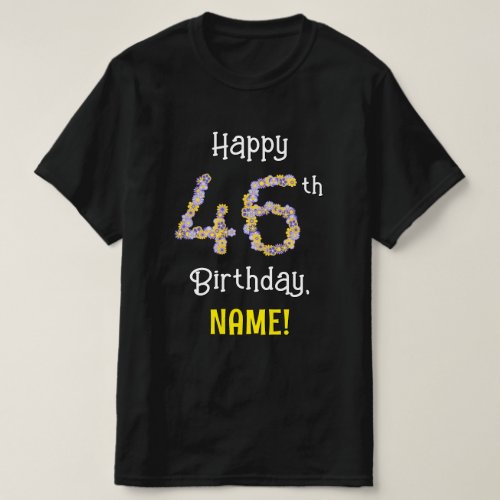 46th Birthday Floral Flowers Number 46  Name T_Shirt