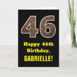 [ Thumbnail: 46th Birthday: Name, Faux Wood Grain Pattern "46" Card ]