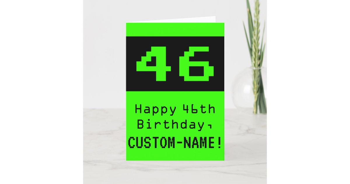 46th Birthday Nerdy Geeky Style 46 And Name Card Zazzle Com