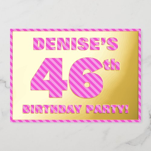 46th Birthday Party  Bold Fun Pink Stripes  46 Foil Invitation
