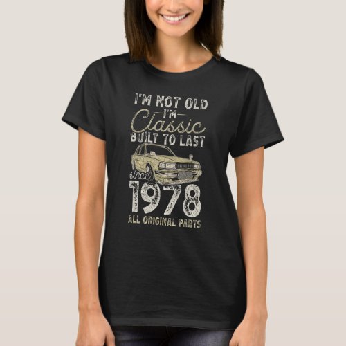 46th Birthday Since 1978 Classic Car 46 year old T_Shirt