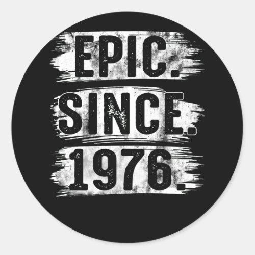 46th Birthday Vintage Epic Since 1976 46 Years Old Classic Round Sticker