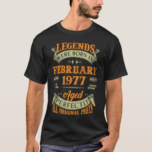 46th Birthday Vintage Legends Born In February 197 T_Shirt