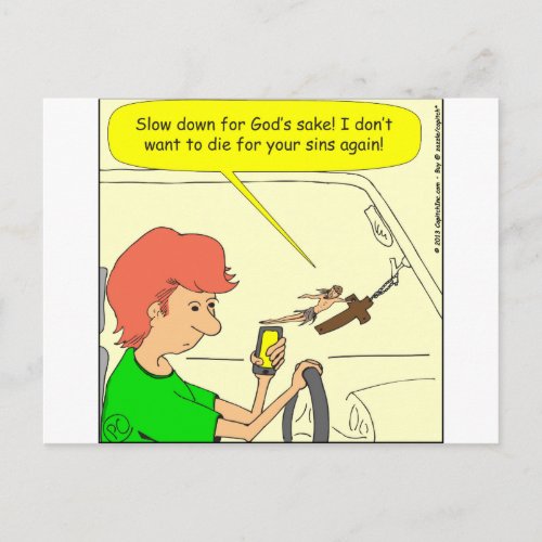 476 Jesus slow down Cartoon Postcard