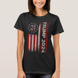 47 Donald Trump 2024 American Flag 2024 Election  T-Shirt