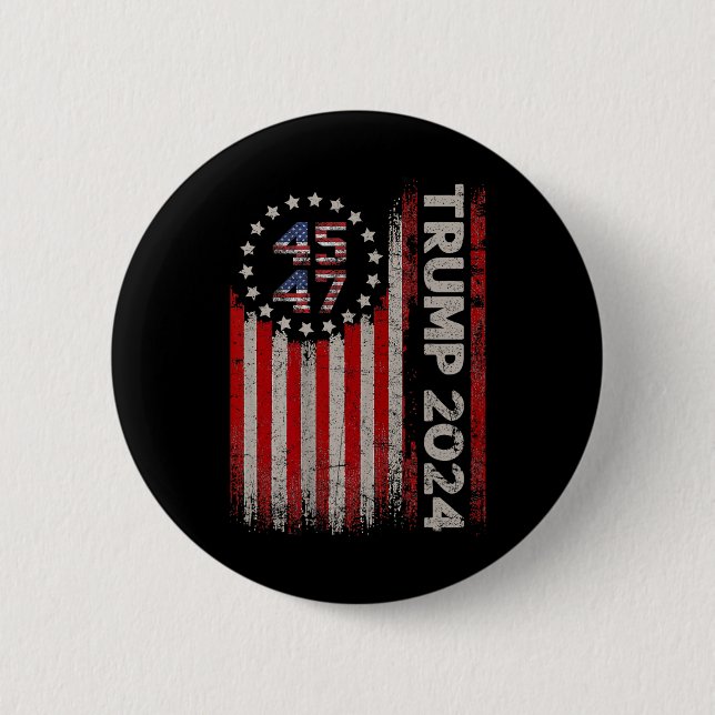 47 Trump 2024 American Flag  Button (Front)
