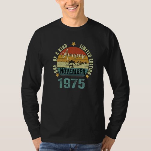 47 Year Old Awesome Since November 1975 47th Birth T_Shirt
