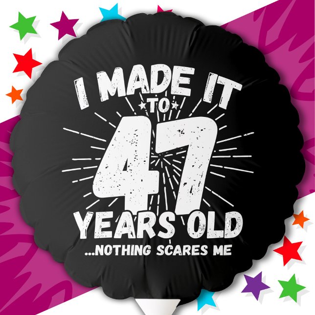 47 Year Old Sarcastic Meme Funny 47th Birthday Balloon (Creator Uploaded)