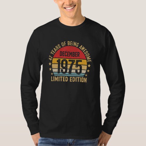 47 Years Of Being Awesome December 1975 Retro 47th T_Shirt
