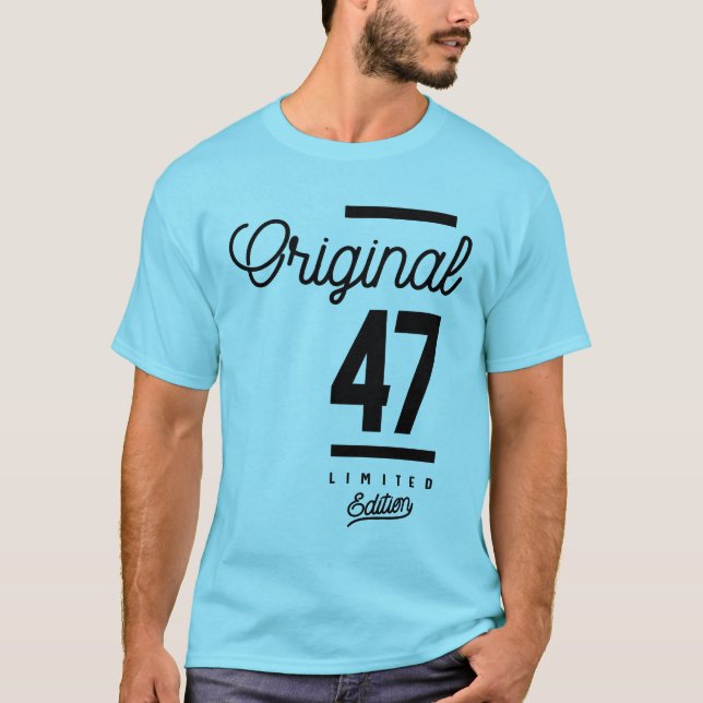 47 Years Old - 47th Birthday Funny Gift T-Shirt (Front)