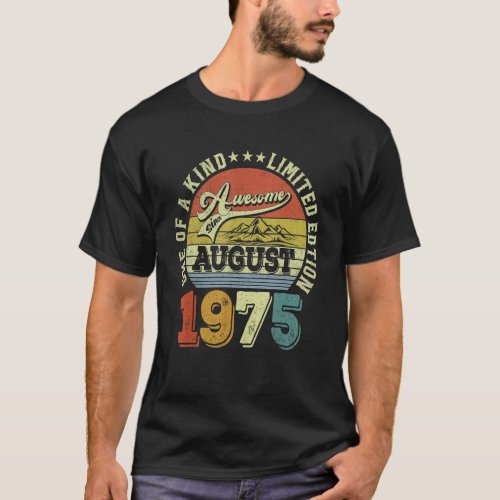 47 Years Old  Awesome Since August 1975 47th Birth T_Shirt