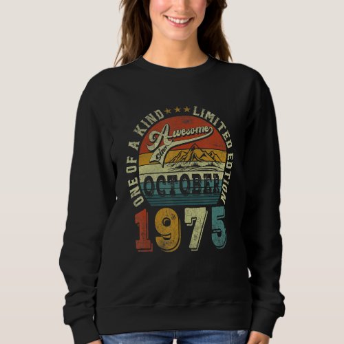 47 Years Old  Awesome Since October 1975 47th Birt Sweatshirt