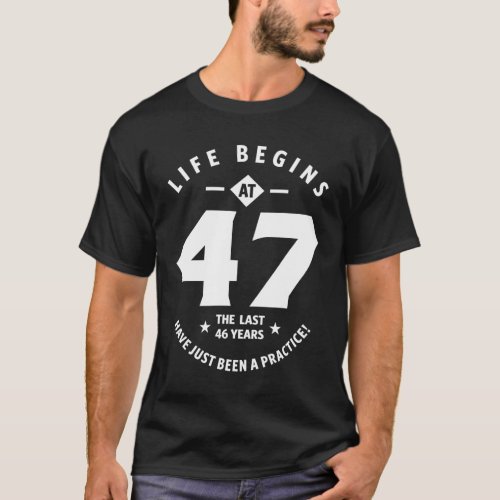 47 Years Old Gift  47th Birthday Gift Ideas T_Shirt
