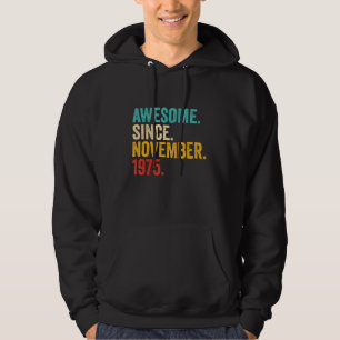 47 Years Old Gifts 47th Birthday Awesome Since Nov Hoodie