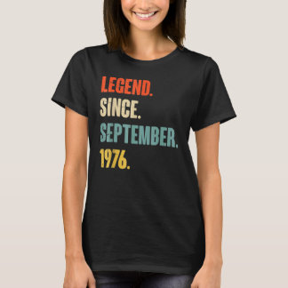 47 Years Old Legend Since September 1976 47th Bir T-Shirt
