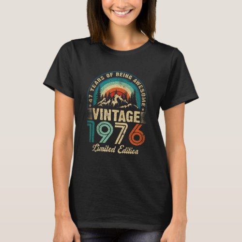 47 Years Old Vintage 1976 Limited Edition 47th Bir T_Shirt