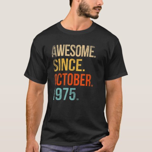 47th Birthday  47 Year Old Awesome Since October 1 T_Shirt