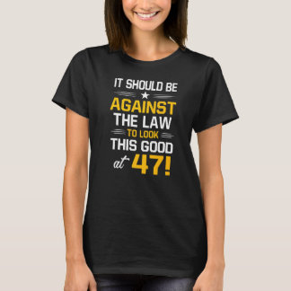 47th Birthday  47 Years Old Birthday Men Women T-Shirt