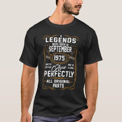 47th Birthday  47 Years Old Legends Born In Septem T_Shirt