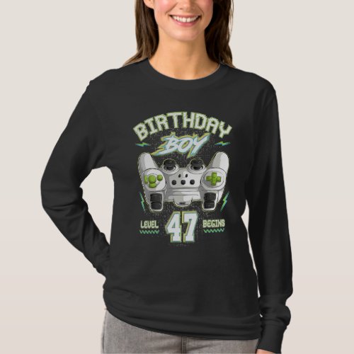 47th Birthday Boy Gamer Level 47 Begins Video Game T_Shirt