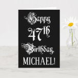 [ Thumbnail: 47th Birthday: Fancy, Elegant Script + Custom Name Card ]
