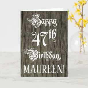 47th Birthday: Fancy, Elegant Text; Faux Wood Look Card