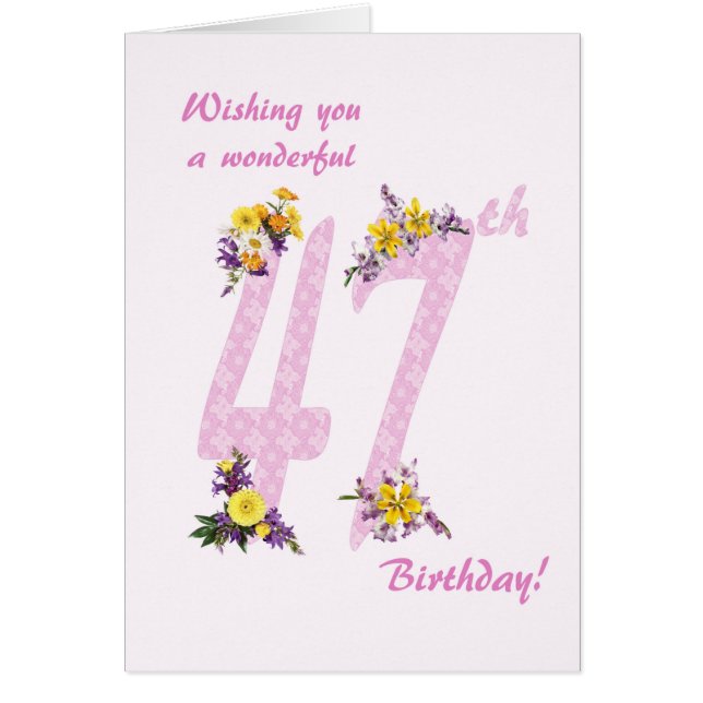 47th Birthday Flower Decorated Numbers Cards (Front)