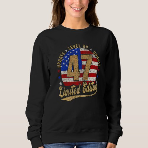 47th Birthday  Level Up Vintage Retro U S A Sweatshirt
