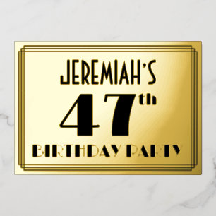 47th Birthday Party — Art Deco Look “47” + Name Foil Invitation