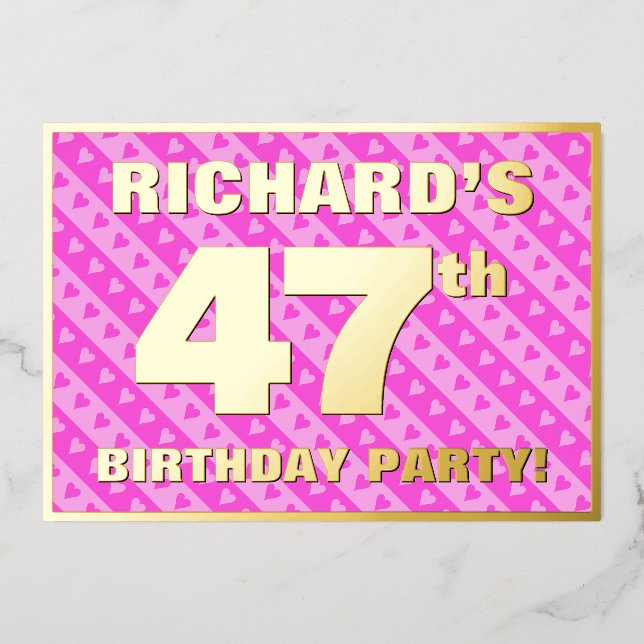 47th Birthday Party — Fun Pink Hearts and Stripes Foil Invitation (Front)