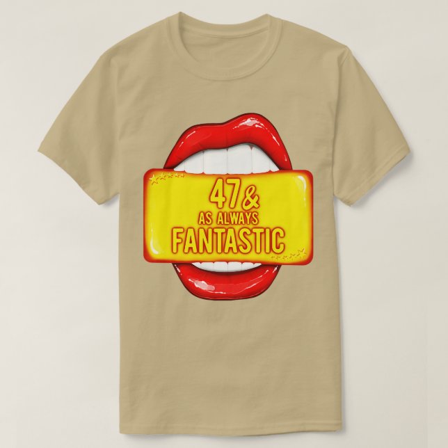 47th Birthday Women 47 As Always Fantastic Red Lip T-Shirt (Design Front)