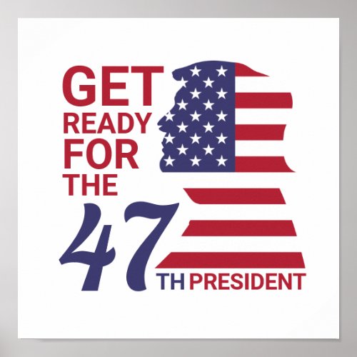 47th President American Trump Flag Poster