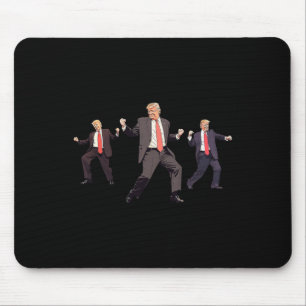 47th President Donald Trump Dance Won Get Over It  Mouse Pad