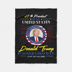 47th President Donald Trump Inauguration Day 2025  Fleece Blanket